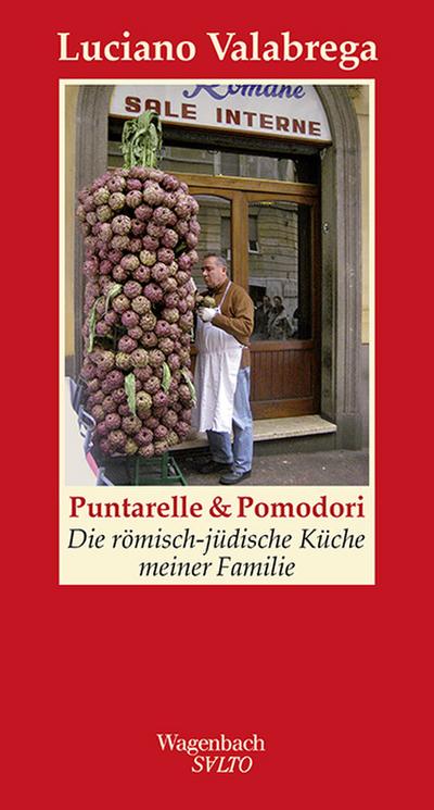 Puntarelle & Pomodori: Die römisch-jüdische Küche meiner Familie (SALTO)