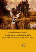 Durch norwegische Jagdgründe