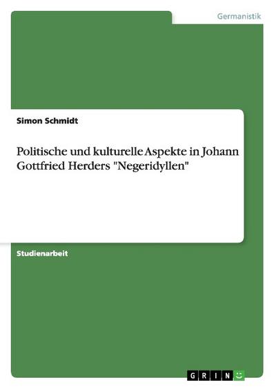 Politische und kulturelle Aspekte in Johann Gottfried Herders 