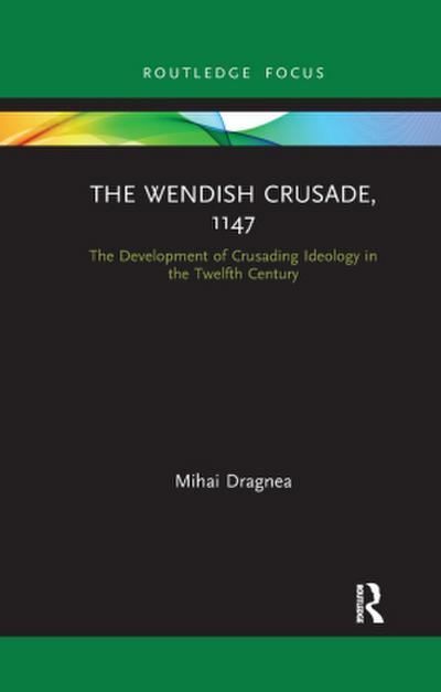 The Wendish Crusade, 1147