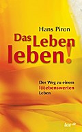 Das LEBEN leben!