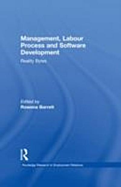 Management, Labour Process and Software Development