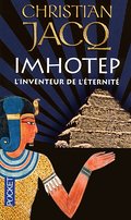 Imhotep, l'inventeur de l'éternité: Roman