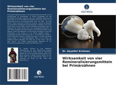 Wirksamkeit von vier Remineralisierungsmitteln bei Primärzähnen