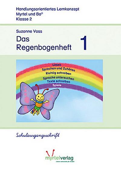 Das Regenbogenheft 1 Schulausgangsschrift