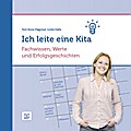 Ich leite eine Kita