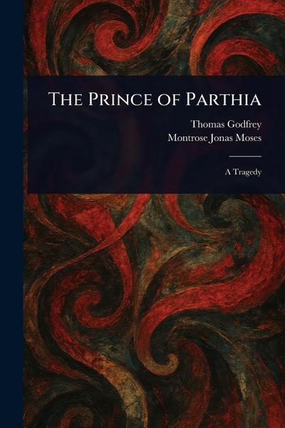 The Prince of Parthia