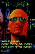 DER TAG, AN DEM DIE WELT AUSFIEL