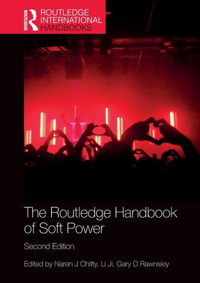The Routledge Handbook of Soft Power