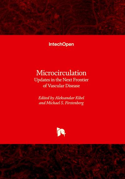 Microcirculation - Updates in the Next Frontier of Vascular Disease