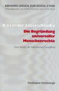 Die Begründung universeller Menschenrechte