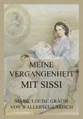 Meine Vergangenheit mit Sissi