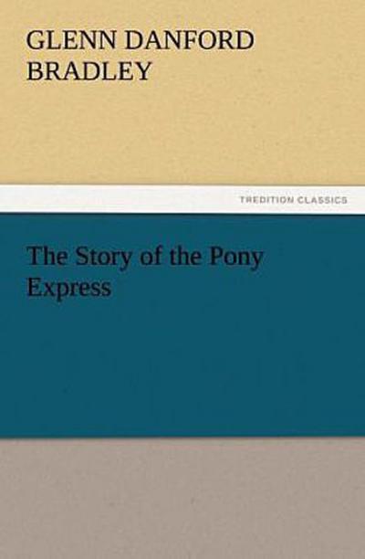 The Story of the Pony Express