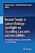 Recent Trends in Cancer Biology: Spotlight on Signaling Cascades and microRNAs