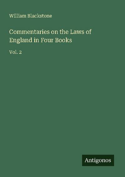Commentaries on the Laws of England in Four Books