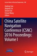 China Satellite Navigation Conference (CSNC) 2016 Proceedings: Volume I