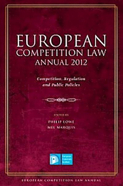 European Competition Law Annual 2012