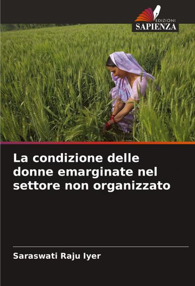 La condizione delle donne emarginate nel settore non organizzato