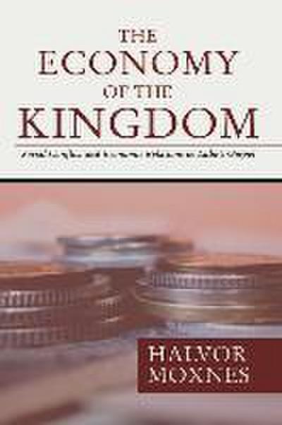 The Economy of the Kingdom: Social Conflict and Economic Relations in Luke’s Gospel