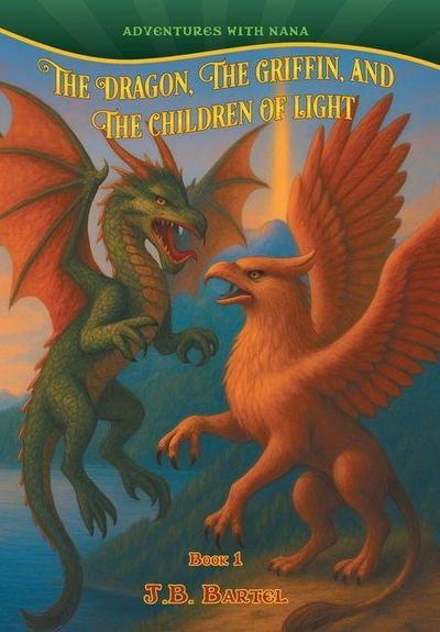 The Dragon, The Griffin, and The Children of Light