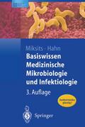 Basiswissen Medizinische Mikrobiologie und Infektiologie (Springer-Lehrbuch)