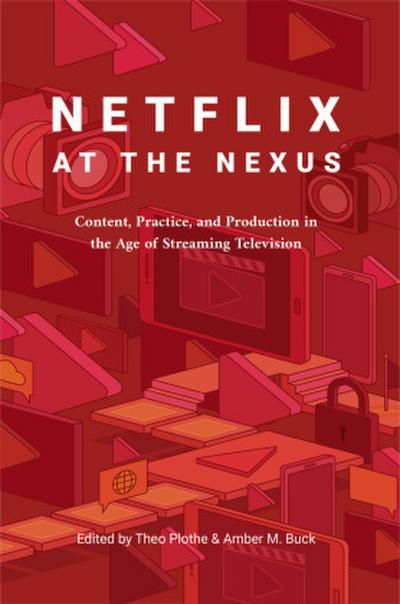 Netflix at the Nexus