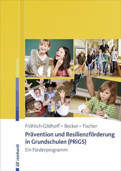 Fröhlich-Gildhoff, K: Prävention und Resilienzförderung
