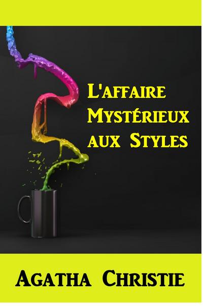 L’affaire Mystérieux aux Styles