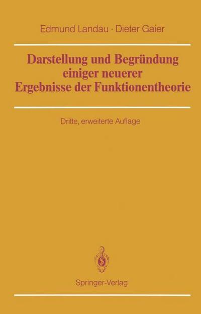 Darstellung und Begründung einiger neuerer Ergebnisse der Funktionentheorie