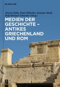 Medien der Geschichte – Antikes Griechenland und Rom