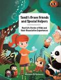 Tandi’s Brave Friends and Special Helpers