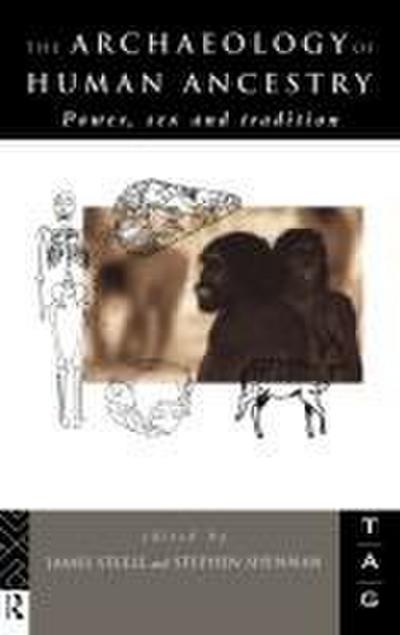 The Archaeology of Human Ancestry