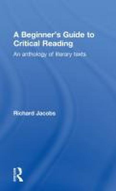 A Beginner’s Guide to Critical Reading