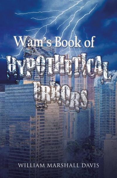 Wam’s Book of Hypothetical Errors