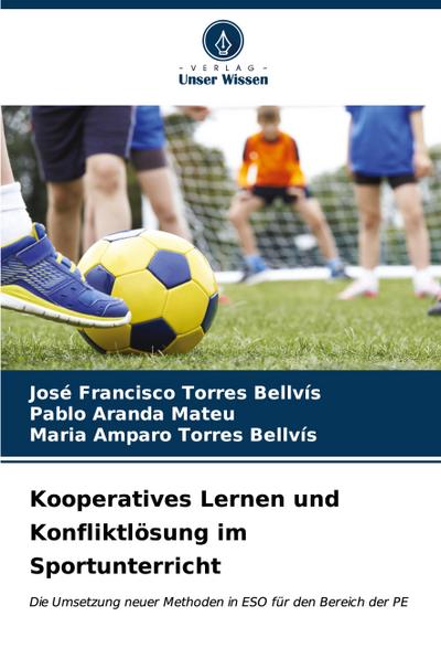 Kooperatives Lernen und Konfliktlösung im Sportunterricht
