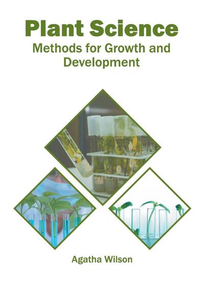 Plant Science: Methods for Growth and Development