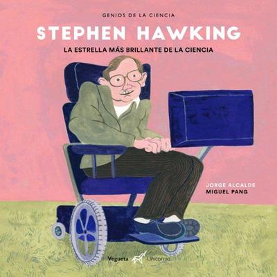 Stephen Hawking : la estrella más brillante de la ciencia