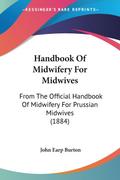 Handbook Of Midwifery For Midwives