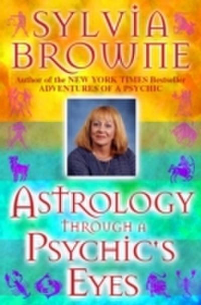 Astro Through a Phychic’s Eyes