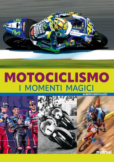 Motociclismo. I momenti magici
