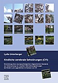 Kindliche zerebrale Sehstörungen (CVI)