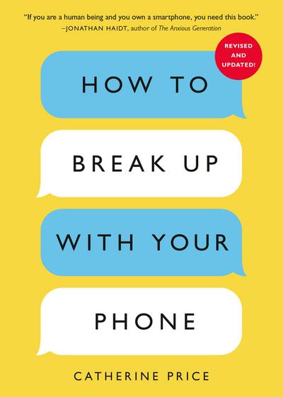 How to Break Up with Your Phone