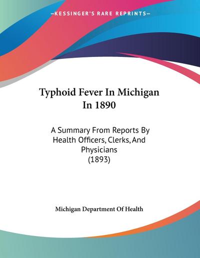 Typhoid Fever In Michigan In 1890