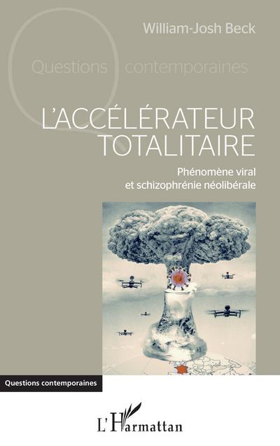 L’accélérateur totalitaire