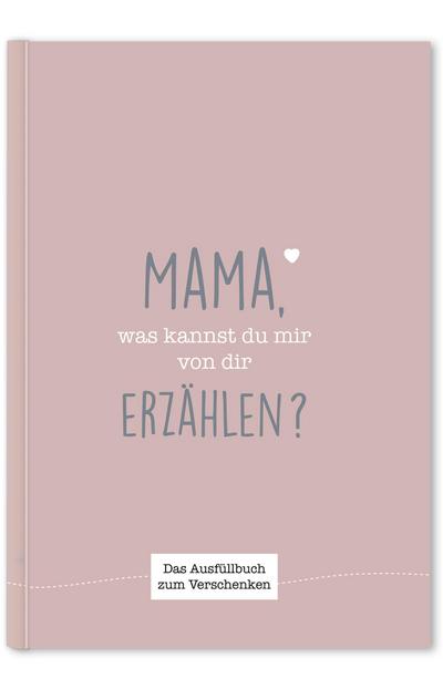 Mama, was kannst du mir von dir erzählen?