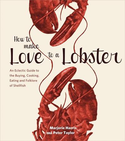 How to Make Love to a Lobster