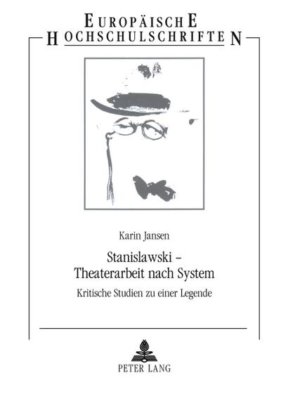 Stanislawski - Theaterarbeit nach System