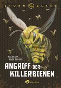 Stormglass. Angriff der Killerbienen