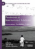 Pessimism in International Relations