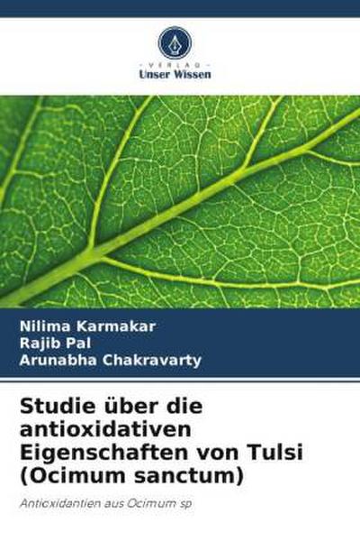 Studie über die antioxidativen Eigenschaften von Tulsi (Ocimum sanctum)